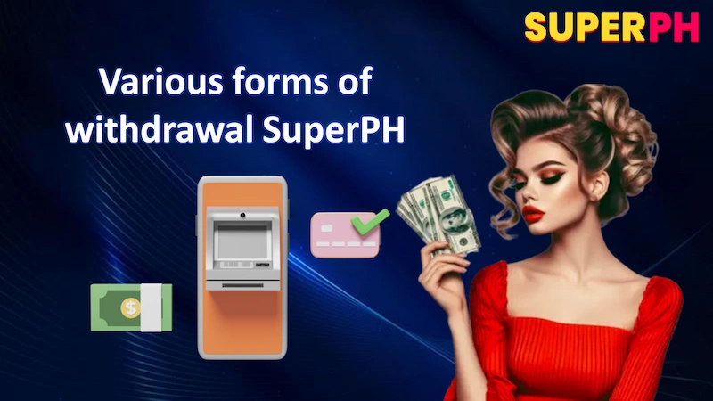 Various forms of withdrawal SuperPH